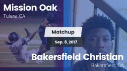 Matchup: Mission Oak High vs. Bakersfield Christian  2017