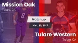 Matchup: Mission Oak High vs. Tulare Western  2017