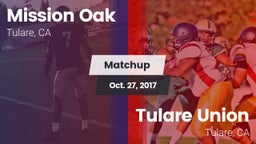 Matchup: Mission Oak High vs. Tulare Union  2017