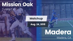Matchup: Mission Oak High vs. Madera  2018