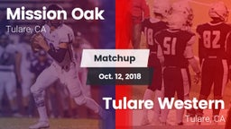Matchup: Mission Oak High vs. Tulare Western  2018