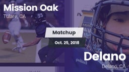 Matchup: Mission Oak High vs. Delano  2018