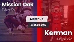 Matchup: Mission Oak High vs. Kerman  2019