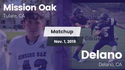Matchup: Mission Oak High vs. Delano  2019