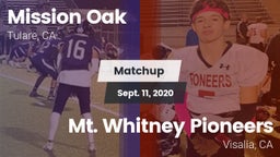 Matchup: Mission Oak High vs. Mt. Whitney  Pioneers 2020