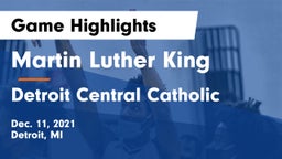 Martin Luther King  vs Detroit Central Catholic  Game Highlights - Dec. 11, 2021
