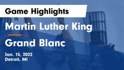 Martin Luther King  vs Grand Blanc  Game Highlights - Jan. 15, 2022