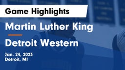 Martin Luther King  vs Detroit Western Game Highlights - Jan. 24, 2023