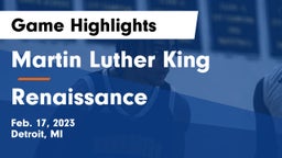 Martin Luther King  vs Renaissance  Game Highlights - Feb. 17, 2023