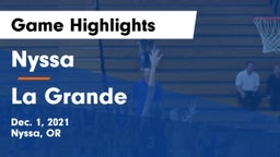 Nyssa  vs La Grande  Game Highlights - Dec. 1, 2021