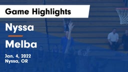 Nyssa  vs Melba  Game Highlights - Jan. 4, 2022