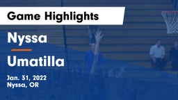 Nyssa  vs Umatilla Game Highlights - Jan. 31, 2022