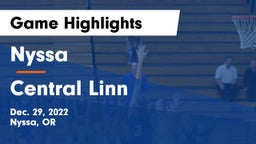 Nyssa  vs Central Linn  Game Highlights - Dec. 29, 2022
