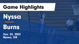 Nyssa  vs Burns  Game Highlights - Jan. 24, 2023