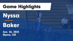 Nyssa  vs Baker  Game Highlights - Jan. 26, 2023