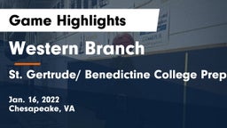 Western Branch  vs St. Gertrude/ Benedictine College Preparatory Game Highlights - Jan. 16, 2022