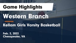 Western Branch  vs Kellam Girls Varsity Basketball Game Highlights - Feb. 2, 2022