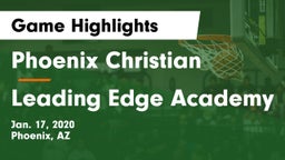 Phoenix Christian  vs Leading Edge Academy Game Highlights - Jan. 17, 2020