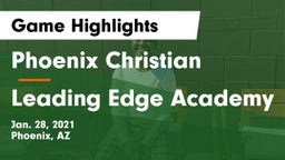 Phoenix Christian  vs Leading Edge Academy Game Highlights - Jan. 28, 2021