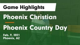 Phoenix Christian  vs Phoenix Country Day Game Highlights - Feb. 9, 2021