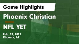 Phoenix Christian  vs NFL YET Game Highlights - Feb. 23, 2021