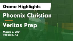 Phoenix Christian  vs Veritas Prep  Game Highlights - March 2, 2021