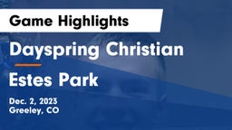 Dayspring Christian  vs Estes Park  Game Highlights - Dec. 2, 2023