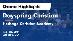 Dayspring Christian  vs Heritage Christian Academy Game Highlights - Feb. 22, 2024