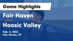 Fair Haven  vs Hoosic Valley  Game Highlights - Feb. 4, 2023