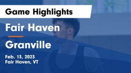 Fair Haven  vs Granville  Game Highlights - Feb. 13, 2023