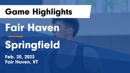 Fair Haven  vs Springfield Game Highlights - Feb. 20, 2023