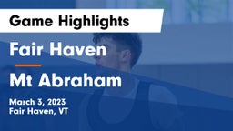 Fair Haven  vs Mt Abraham Game Highlights - March 3, 2023