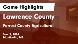 Lawrence County  vs Forrest County Agricultural  Game Highlights - Jan. 5, 2024