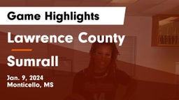 Lawrence County  vs Sumrall  Game Highlights - Jan. 9, 2024