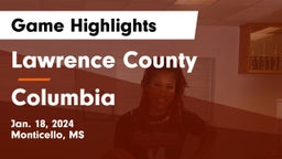 Lawrence County  vs Columbia  Game Highlights - Jan. 18, 2024