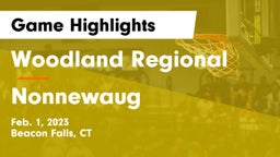 Woodland Regional vs Nonnewaug Game Highlights - Feb. 1, 2023