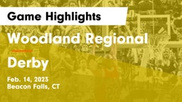 Woodland Regional vs Derby  Game Highlights - Feb. 14, 2023