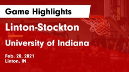 Linton-Stockton  vs University  of Indiana Game Highlights - Feb. 20, 2021