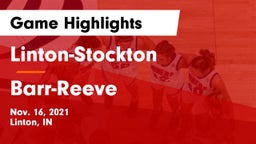 Linton-Stockton  vs Barr-Reeve  Game Highlights - Nov. 16, 2021