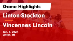 Linton-Stockton  vs Vincennes Lincoln  Game Highlights - Jan. 3, 2022