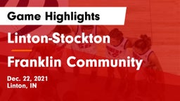 Linton-Stockton  vs Franklin Community  Game Highlights - Dec. 22, 2021