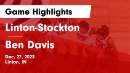 Linton-Stockton  vs Ben Davis  Game Highlights - Dec. 27, 2023