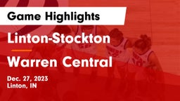 Linton-Stockton  vs Warren Central  Game Highlights - Dec. 27, 2023