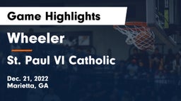 Wheeler  vs St. Paul VI Catholic  Game Highlights - Dec. 21, 2022