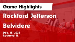 Rockford Jefferson  vs Belvidere  Game Highlights - Dec. 15, 2023