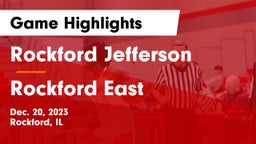 Rockford Jefferson  vs Rockford East  Game Highlights - Dec. 20, 2023