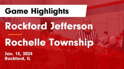 Rockford Jefferson  vs Rochelle Township  Game Highlights - Jan. 15, 2024