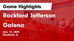Rockford Jefferson  vs Galena  Game Highlights - Jan. 16, 2024