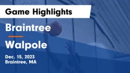 Braintree  vs Walpole  Game Highlights - Dec. 15, 2023