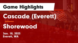 Cascade  (Everett) vs Shorewood  Game Highlights - Jan. 18, 2023